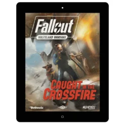 Modiphius Entertainment Fallout: Wasteland Warfare – Caught In The Crossfire Campaign Book - PDF PDFs