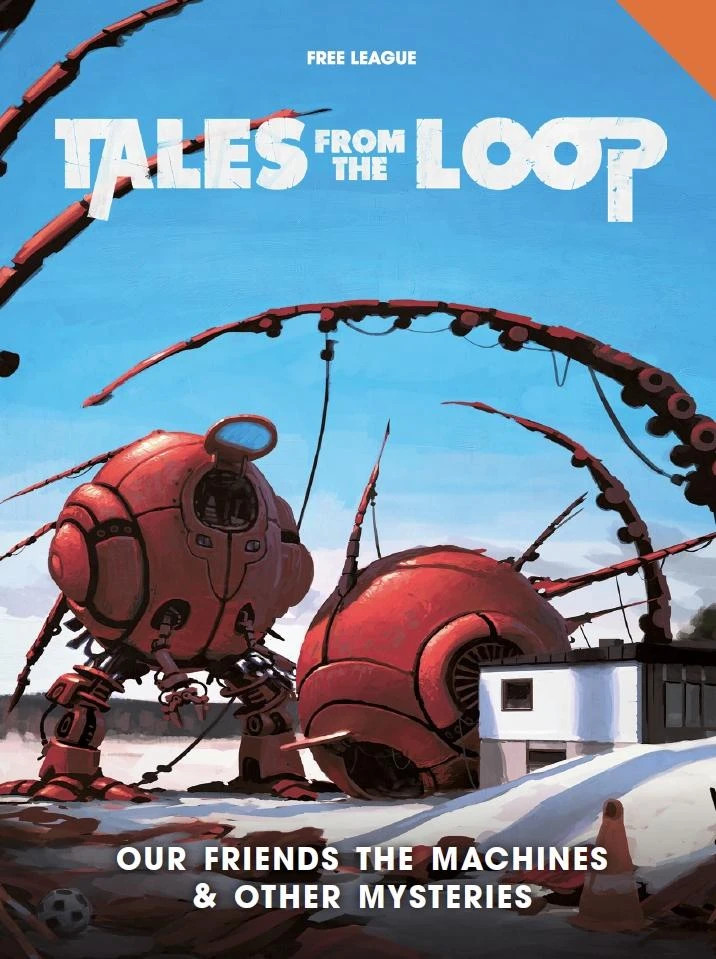 Free League Publishing Tales From The Loop: Our Friends The Machines & Other Mysteries 3 Free League Publishing Tales From The Loop: Our Friends The Machines & Other Mysteries